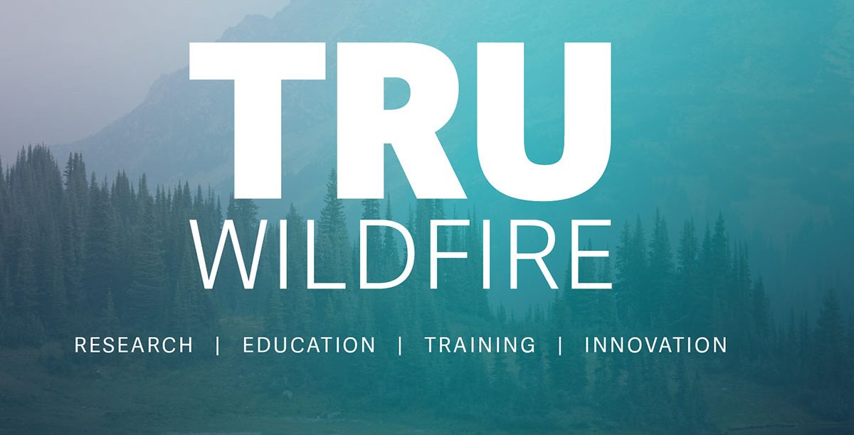 Federal funding supports integrated wildfire knowledge and training at TRU