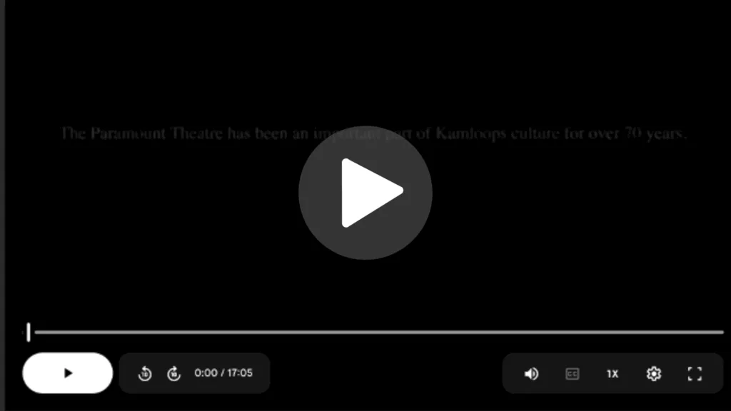 New short film chronicles 70 Years at the Paramount Theatre – The Kamloops Film Society