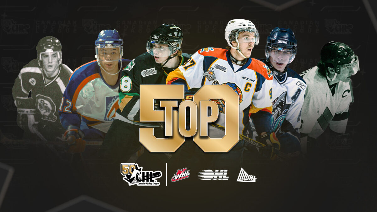 Canadian Hockey League Announces Top 50 Players of the Last 50 Years